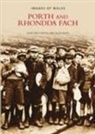 Aldo Bacchetta, Glyn Rudd - Porth and Rhondda Fach: Images of Wales (Revised)