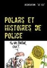 Association "Le 122", Association 'Le 122' - Polars et histoires de Police