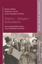 Maren Butte, Dominic Larue, Anno Mungen - Feiern - Singen - Schunkeln