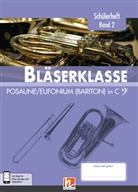 Klau Ernst, Klaus Ernst, Jens Holzinger, Jens u a Holzinger, Manuel Jandl, Dominik Scheider... - Leitfaden Bläserklasse: Leitfaden Bläserklasse:  6. Klasse, Schülerheft - Posaune / Eufonium (Bariton)