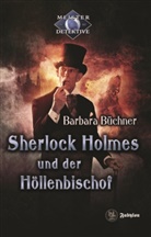 Barbara Büchner - Sherlock Holmes und der Höllenbischof