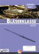 Klau Ernst, Klaus Ernst, Jens Holzinger, Jens u a Holzinger, Manuel Jandl, Dominik Scheider... - Leitfaden Bläserklasse: Leitfaden Bläserklasse:  6. Klasse, Schülerheft - Flöte