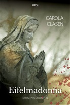 Carola Clasen - Eifelmadonna