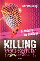 Jea Bagnol, Raou Biltgen, Volker u a Bleeck, Ralf Kramp, Pete Godazgar, Peter Godazgar - Killing you softly