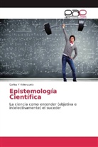 Carlos Y Valenzuela - Epistemología Científica