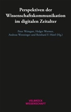 Reinhard F. Hüttl, Peter Weingart, Andr Wenninger, Andreas Wenninger, Andreas Wenninger u a, Holge Wormer... - Perspektiven der Wissenschaftskommunikation im digitalen Zeitalter