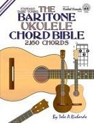 Tobe A. Richards - The Baritone Ukulele Chord Bible