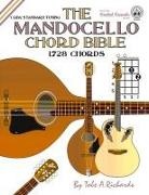 Tobe A. Richards - The Mandocello Chord Bible