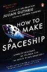 Richard Branson, Julian Guthrie, Julian/ Branson Guthrie, Stephen Hawking - How to Make a Spaceship