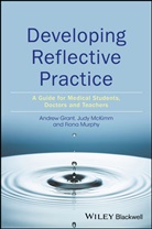 A Grant, And Grant, Andy Grant, Andy Mckimm Grant, Grant Andy, Jud McKimm... - Developing Reflective Practice