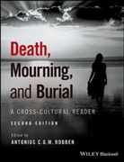 Robben, Acg Robben, Antonius C. G. M. Robben, Antonius C. G. M. (Utrecht University) Robben, Antonius C G M Robben, Antonius C. G. M. Robben... - Death, Mourning, and Burial