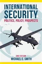 Michael E Smith, Michael E. Smith, Michael E. (University of St Andrews Smith, Smith Michael E. - Internation Security