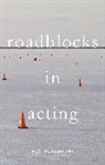 Rob Roznowski - Roadblocks in Acting