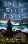 Mark Noce - Dark Winds Rising