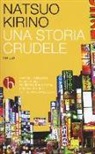 Natsuo Kirino - Una storia crudele