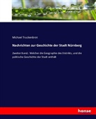 Michael Truckenbrot - Nachrichten zur Geschichte der Stadt Nürnberg
