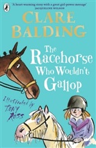Clare Balding, Balding Clare, Tony Ross, Ross Tony - Racehorse Who Wouldn't Gallop