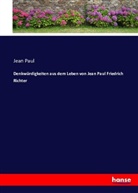 Jean Paul, Jean Paul - Denkwürdigkeiten aus dem Leben von Jean Paul Friedrich Richter