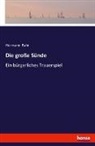 Hermann Bahr - Die große Sünde