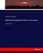 König von Preußen Friedrich II., Friedrich von Preußen, Friedrich von Preussen - Politische Korrespondenz Friedrich's des Grossen