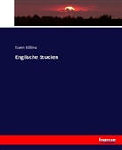 Eugen Kölbing - Englische Studien