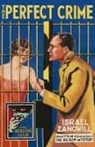 Israel Zangwill - Perfect Crime