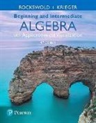 Terry A. Krieger, Gary K. Rockswold - BEGINNING & INTERMEDIATE ALGEB