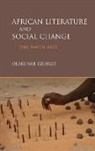 Olakunle George, George Olakunle - African Literature and Social Change
