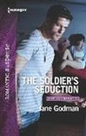 Jane Godman, Jane Goodman - The Soldier's Seduction