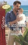 Joanne Rock - His Accidental Heir