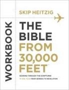 Skip Heitzig, Steve Miller - The Bible from 30,000 Feet Workbook