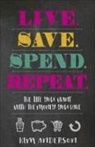 Kim Anderson, Betty Fletcher - Live, Save, Spend, Repeat