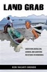 Keri Vacanti Brondo - Land Grab