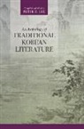 Peter H. (EDT) Lee, Peter H Lee, Peter H. Lee - An Anthology of Traditional Korean Literature