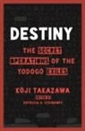 K&amp; Takazawa, K. Ji Takazawa, Kaoji Takazawa, Koji Takazawa, Koji/ Steinhoff Takazawa, Patricia G Steinhoff... - Destiny