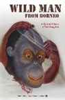 Robert Cribb, Robert J. Cribb, Helen Gilbert, Helen Tiffin - Wild Man from Borneo