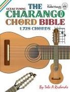 Tobe A. Richards - The Charango Chord Bible