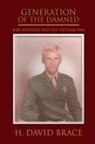 H. David Brace, H. DAVID BRACE - GENERATION OF THE DAMNED