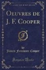 James Fenimore Cooper - Oeuvres de J. F. Cooper, Vol. 14 (Classic Reprint)