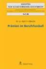 Kathrin Albrecht, Albrecht Kathrin - Prämien im Berufsfussball
