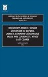 Warren J. Samuels - Documents from F. Taylor Ostrander at Oxford, John R. Commons' Reasonable Value and Clarence E. Ayres' Last Course