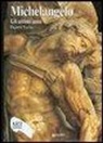 Filippo Tuena - Michelangelo. Gli ultimi anni