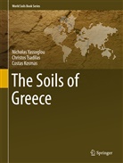 Cos Kosmas, Costas Kosmas, Christo Tsadilas, Christos Tsadilas, Nichola Yassoglou, Nicholas Yassoglou - The Soils of Greece