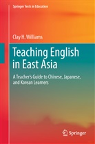 Clay Williams, Clay H Williams, Clay H. Williams - Teaching English in East Asia