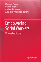 Andrew Alexandra, Andrew Alexandra et al, A. W. Anscombe, A. W. (Bill) Anscombe, Richar Hugman, Richard Hugman... - Empowering Social Workers
