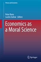 Pete Rona, Peter Rona, Zsolnai, Zsolnai, Laszlo Zsolnai - Economics as a Moral Science