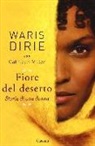 Waris Dirie, Cathleen Miller - Fiore del deserto. Storia di una donna