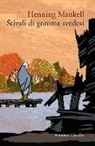 Henning Mankell - Stivali di gomma svedesi