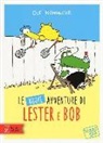 Ole Könnecke - Le nuove avventure di Lester & Bob