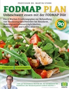 Martin Storr - Der FODMAP Plan - Unbeschwert essen mit der FODMAP Diät